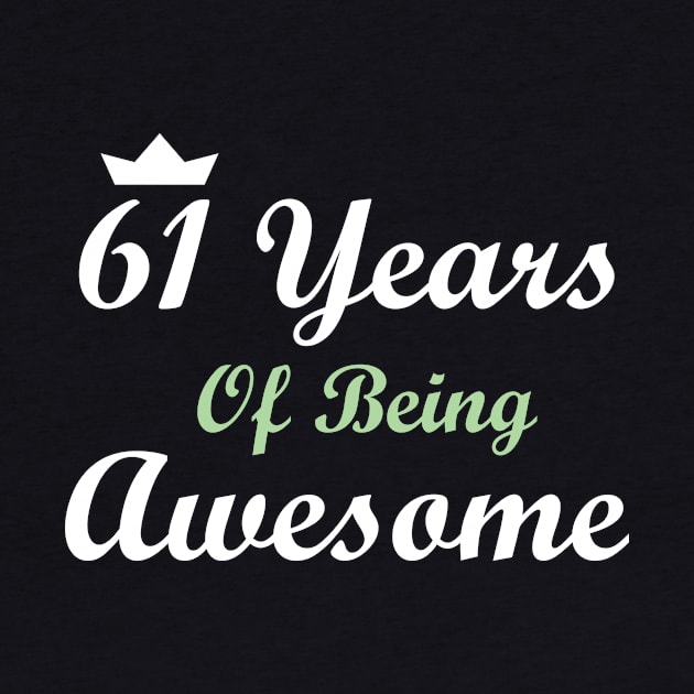 61 Years Of Being Awesome by FircKin